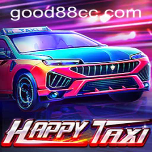 Exploring HappyTaxi: A Unique Gaming Experience with Good88