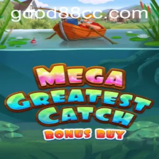 MegaGreatestCatchBonusBuy: The Ultimate Gaming Experience with Good88
