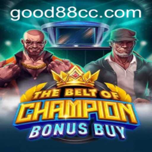 Unveiling TheBeltOfChampionBonusBuy: A Gaming Revolution with Good88